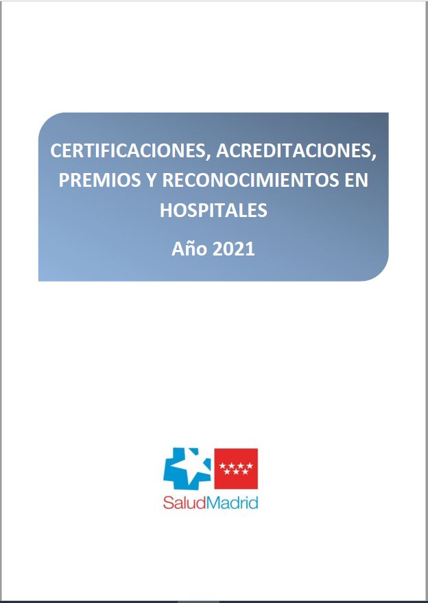 Portada de Certificaciones, acreditaciones, premios y reconocimientos en Hospitales: Año 2021