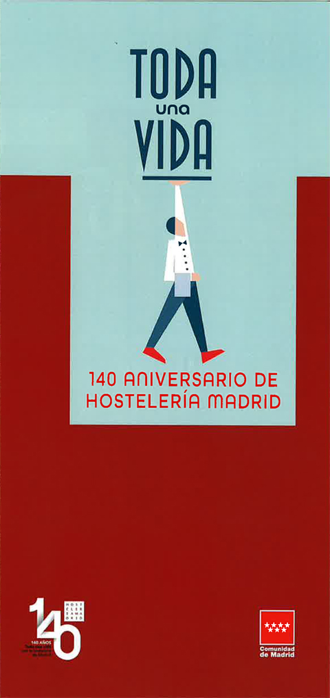 Portada de Toda una vida: 140 aniversario de Hostelería Madrid