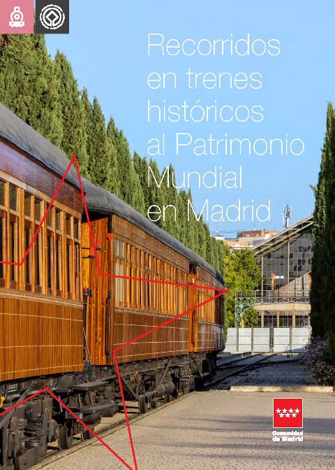 Portada de Recorridos en trenes históricos al Patrimonio Mundial en Madrid