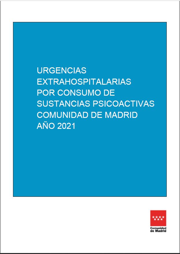 Portada de Urgencias extrahospitalarias en consumidores de sustancias psicoactivas. Comunidad de Madrid año 2021
