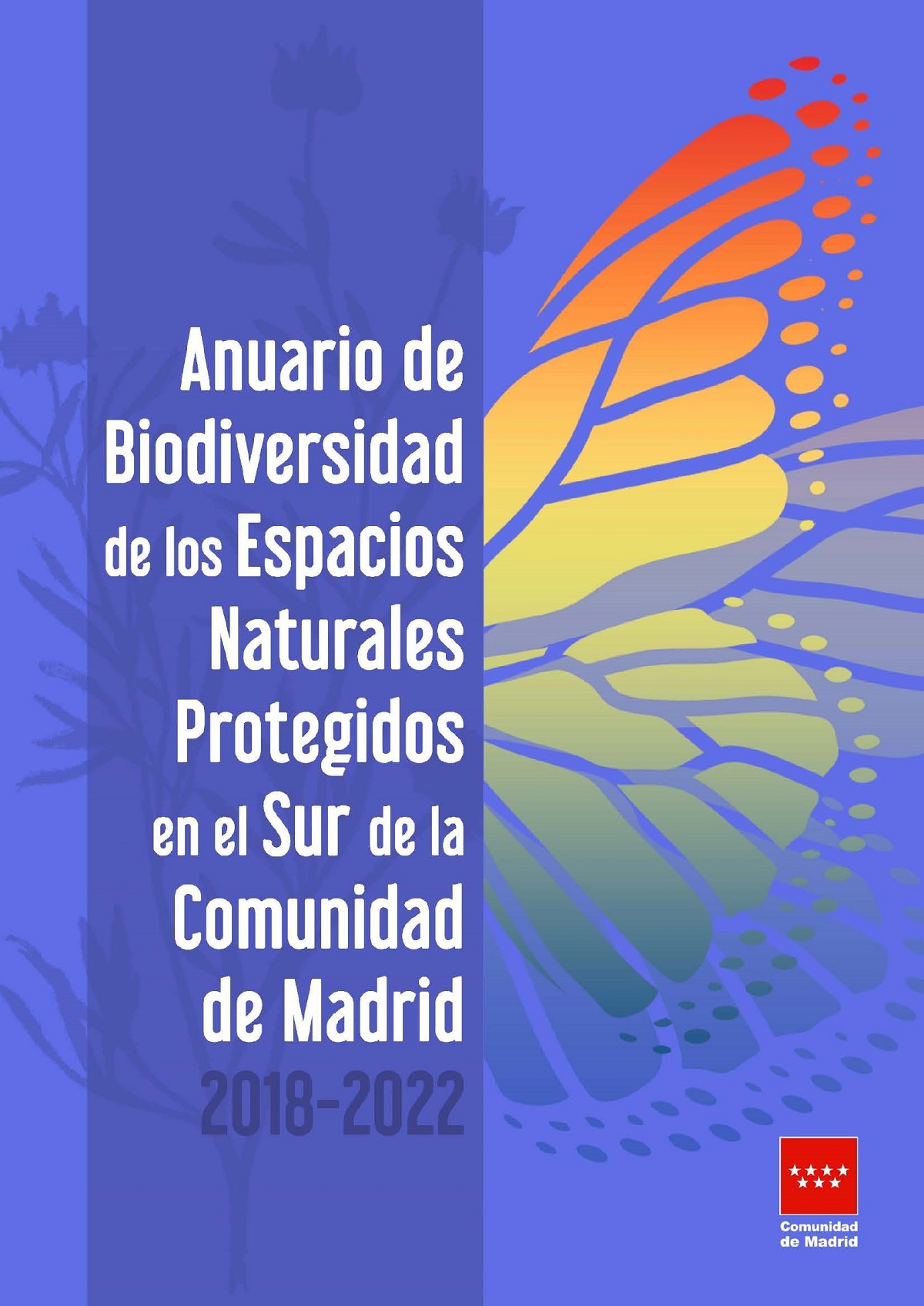 Portada de Anuario de Biodiversidad de los Espacios Naturales Protegidos en el Sur de la Comunidad de Madrid 2018-2022