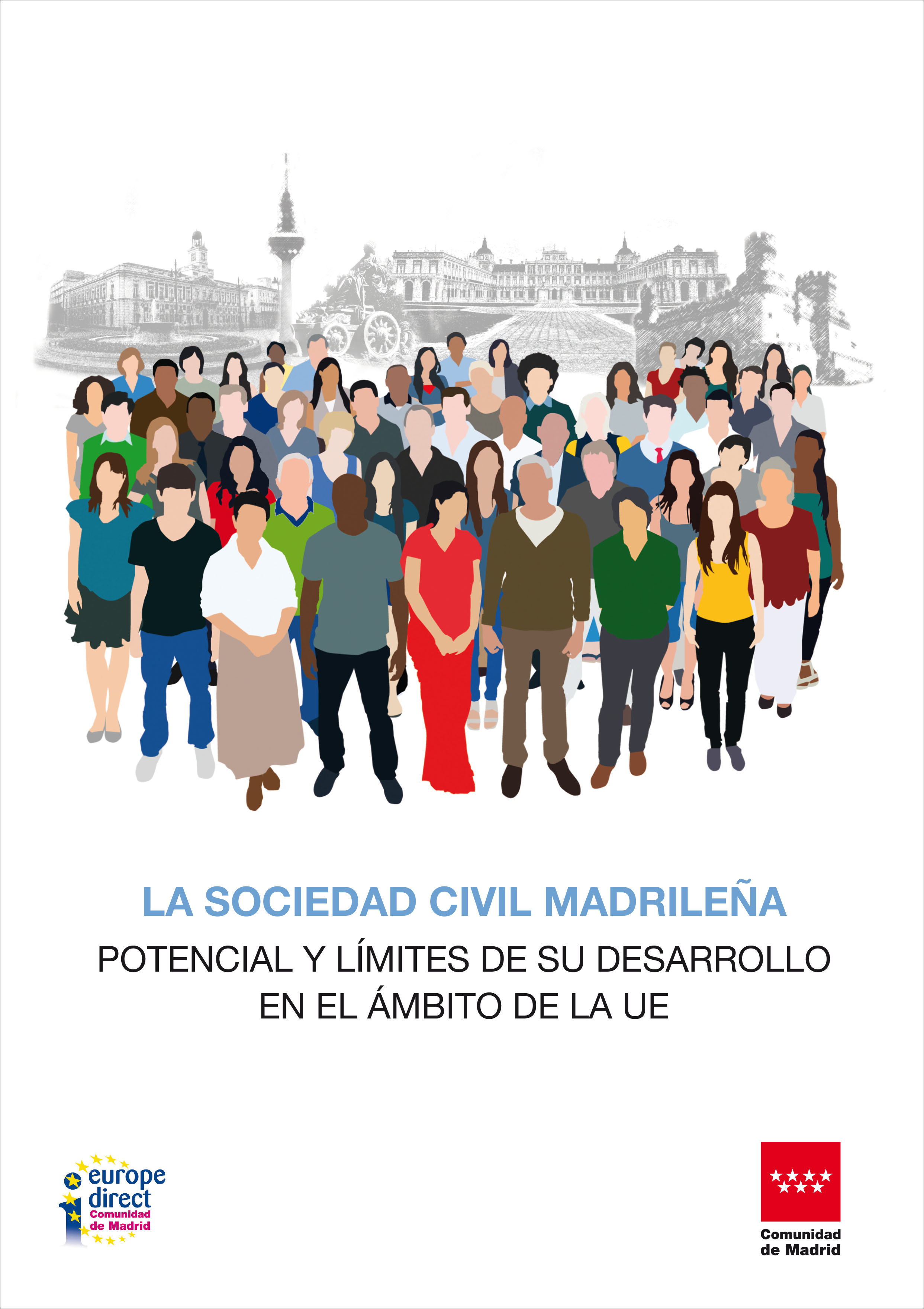 Portada de La sociedad civil madrileña: potencial y límites de su desarrollo en el ámbito de la UE