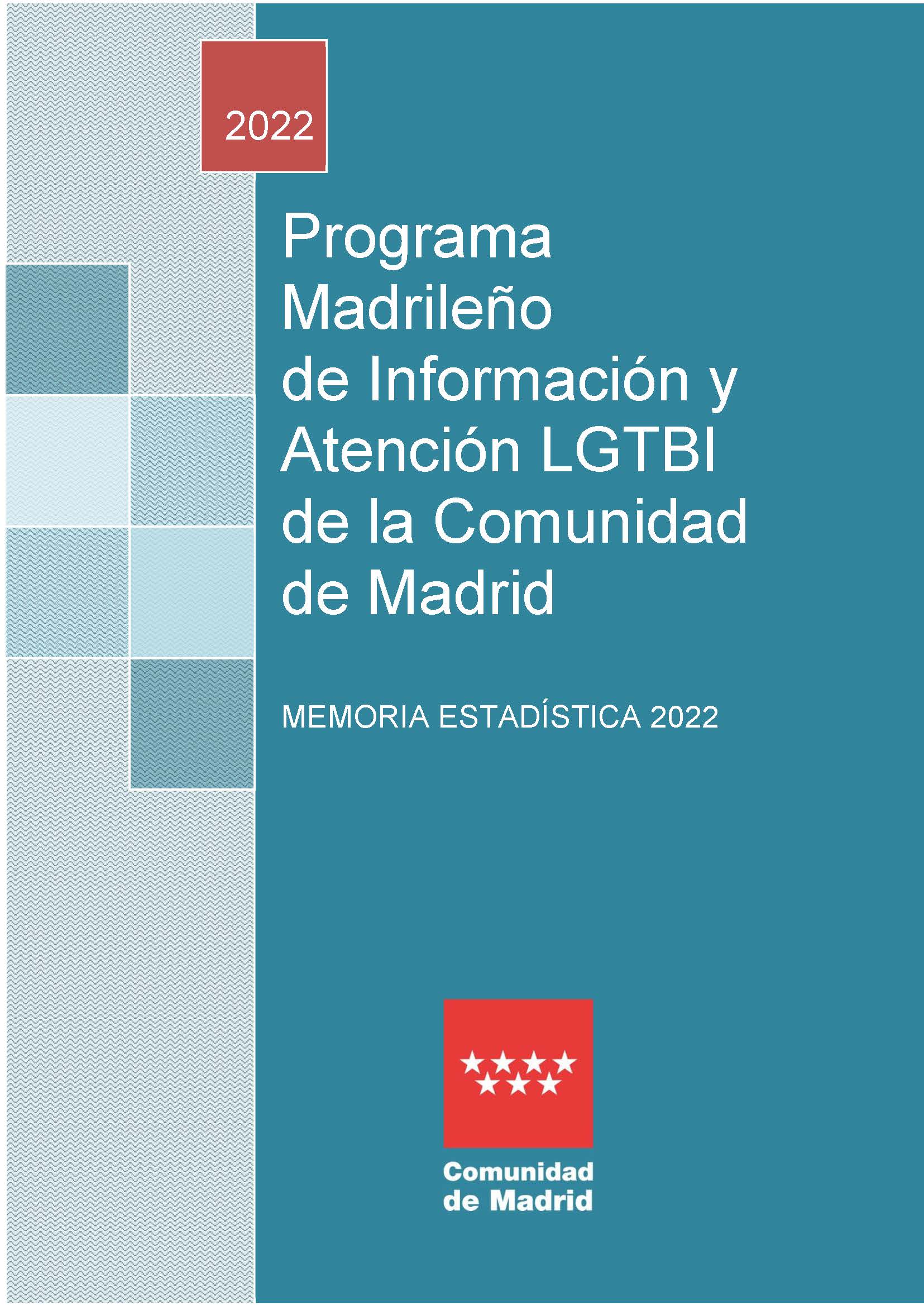 Portada de Programa  Madrileño de Información y Atención LGTBI de la Comunidad de Madrid. Memoria estadística 2022