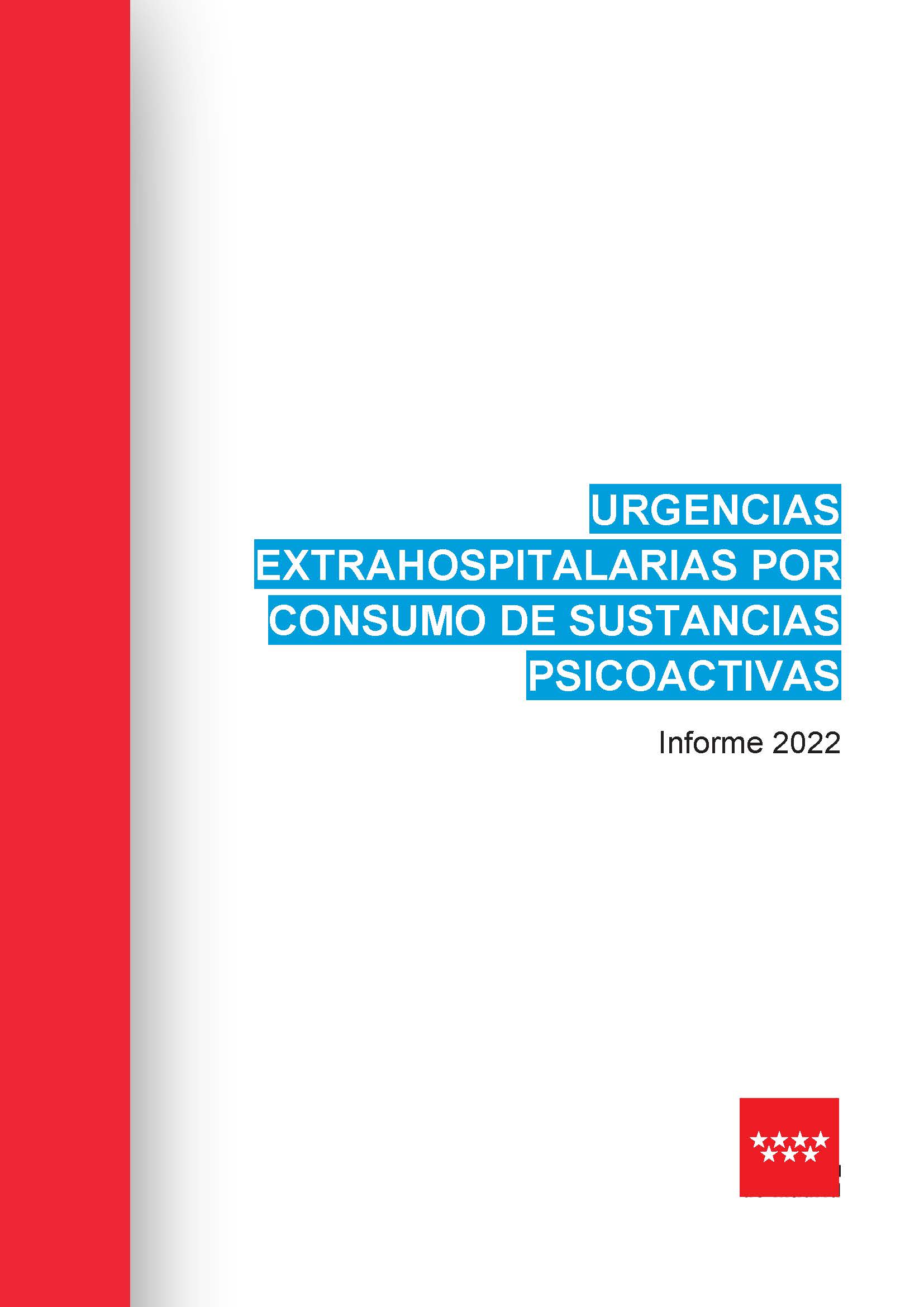 Portada de Urgencias extrahospitalarias en consumidores de sustancias psicoactivas Comunidad de Madrid. Año 2022
