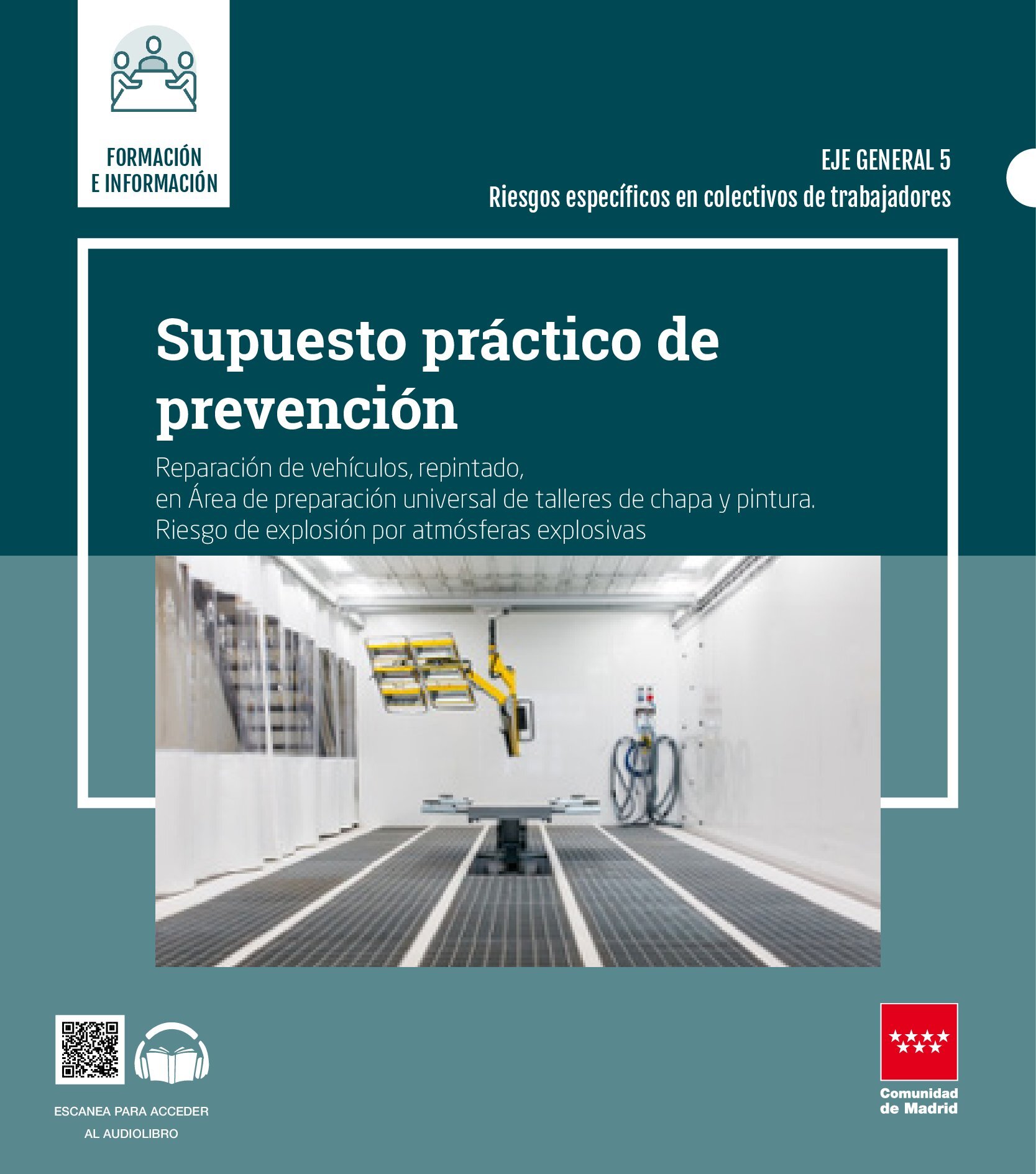 Cover of Practical assumption of prevention. Vehicle repair, repainting, in the universal preparation area of ​​body and paint shops. Risk of explosion due to explosive atmospheres