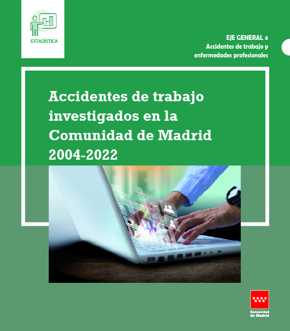 Portada de Accidentes de trabajo investigados en la Comunidad de Madrid 2004-2022.