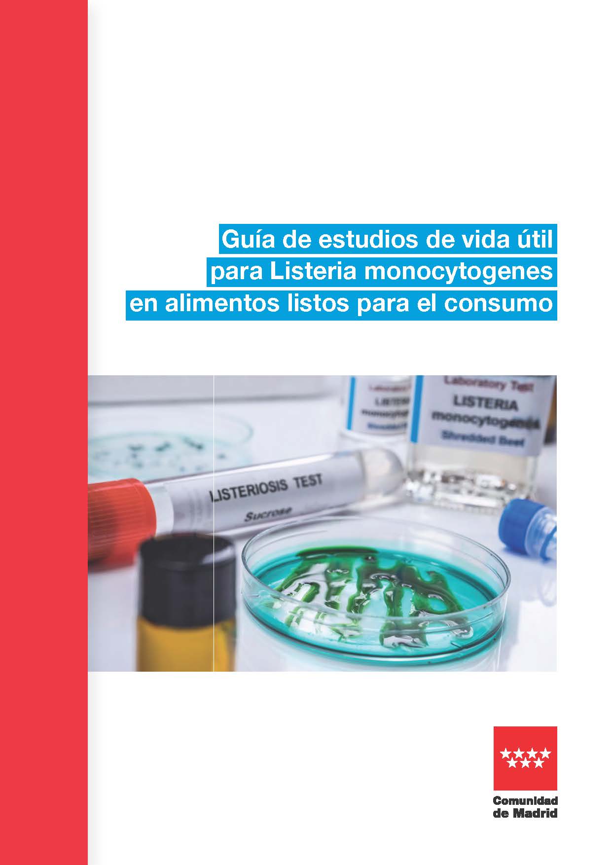 Portada de Guía de estudios de vida útil para Listeria monocytogenes en alimentos listos para el consumo (3ª edición)