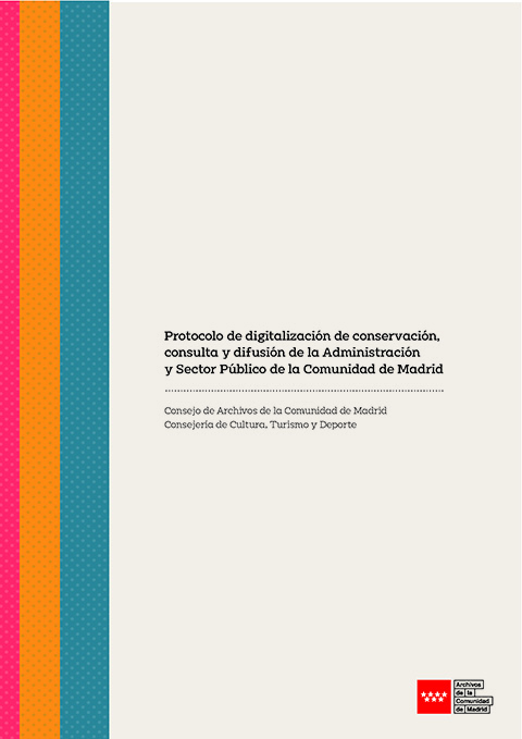Portada de Protocolo de digitalización de conservación, consulta y difusión de la Administración y Sector Público de la Comunidad de Madrid