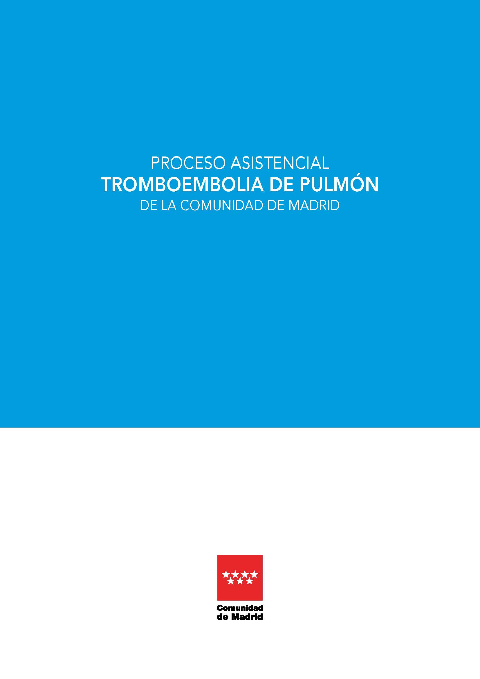 Portada de Proceso Asistencial Tromboembolia de Pulmón de la Comunidad de Madrid
