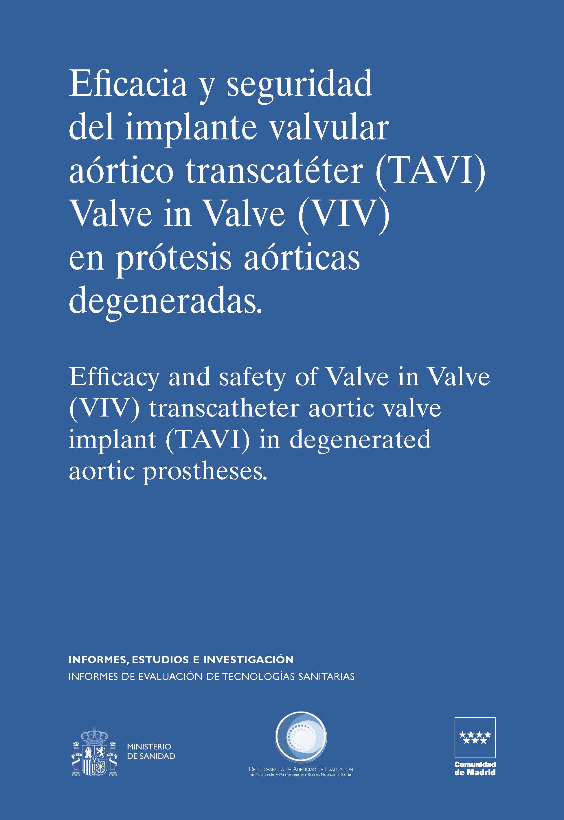 Portada de Eficacia y seguridad del implante valvular aórtico transcatéter (TAVI) Valve in Valve (VIV) en prótesis aórticas degeneradas.