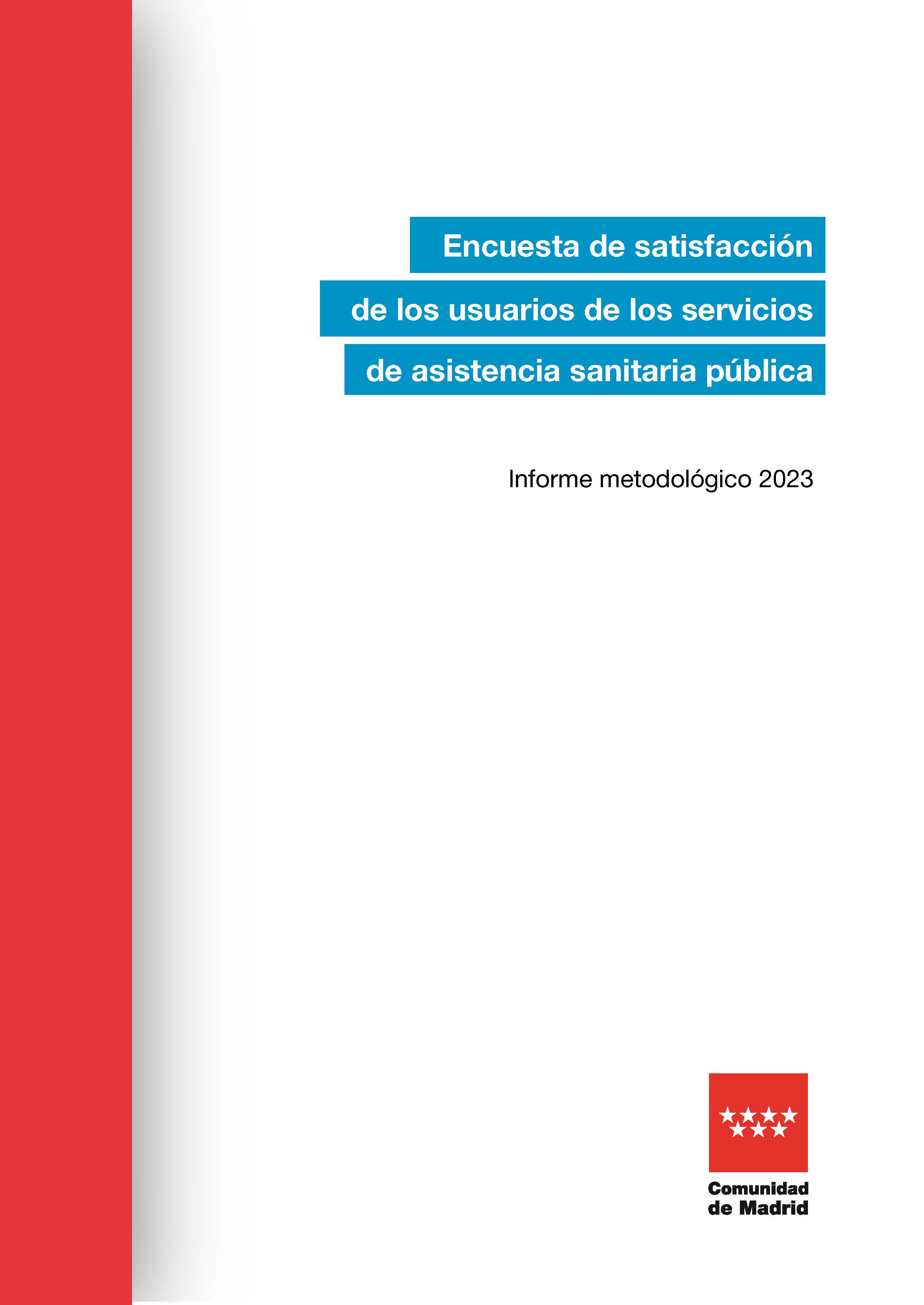 Portada de Encuesta de satisfacción de los usuarios de los servicios de asistencia sanitaria pública de la Comunidad de Madrid 2023: Informe metodológico