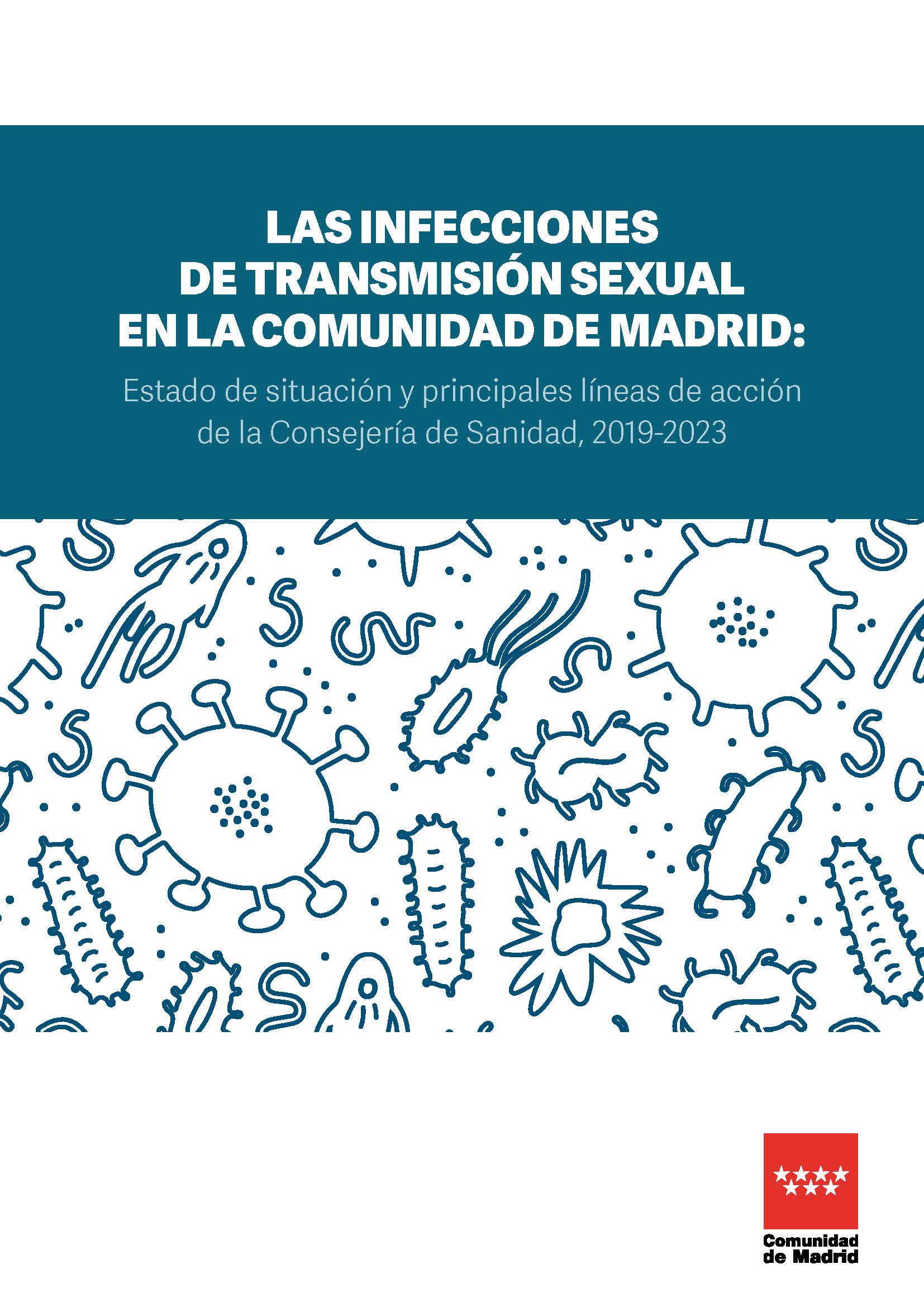 Portada de Las infecciones de transmisión sexual en la Comunidad de Madrid. Estado de situación y principales líneas de acción de la Consejería de Sanidad, 2019-2023