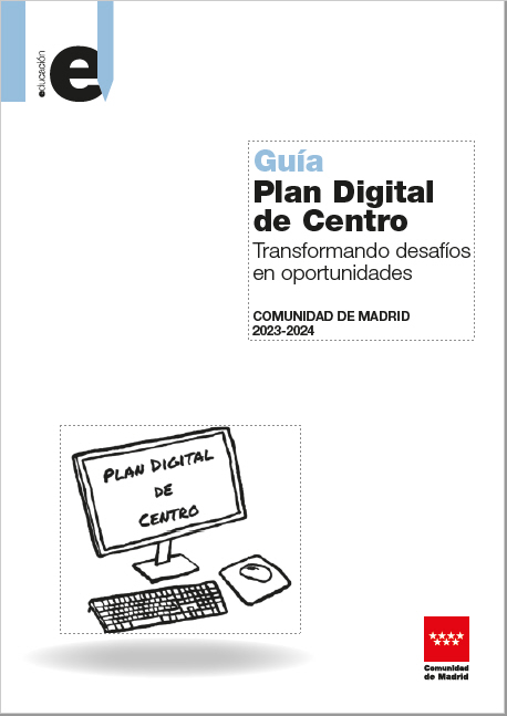 Portada de Guía Plan Digital de Centro. Transformando desafíos en oportunidades. Comunidad de Madrid 2023-2024