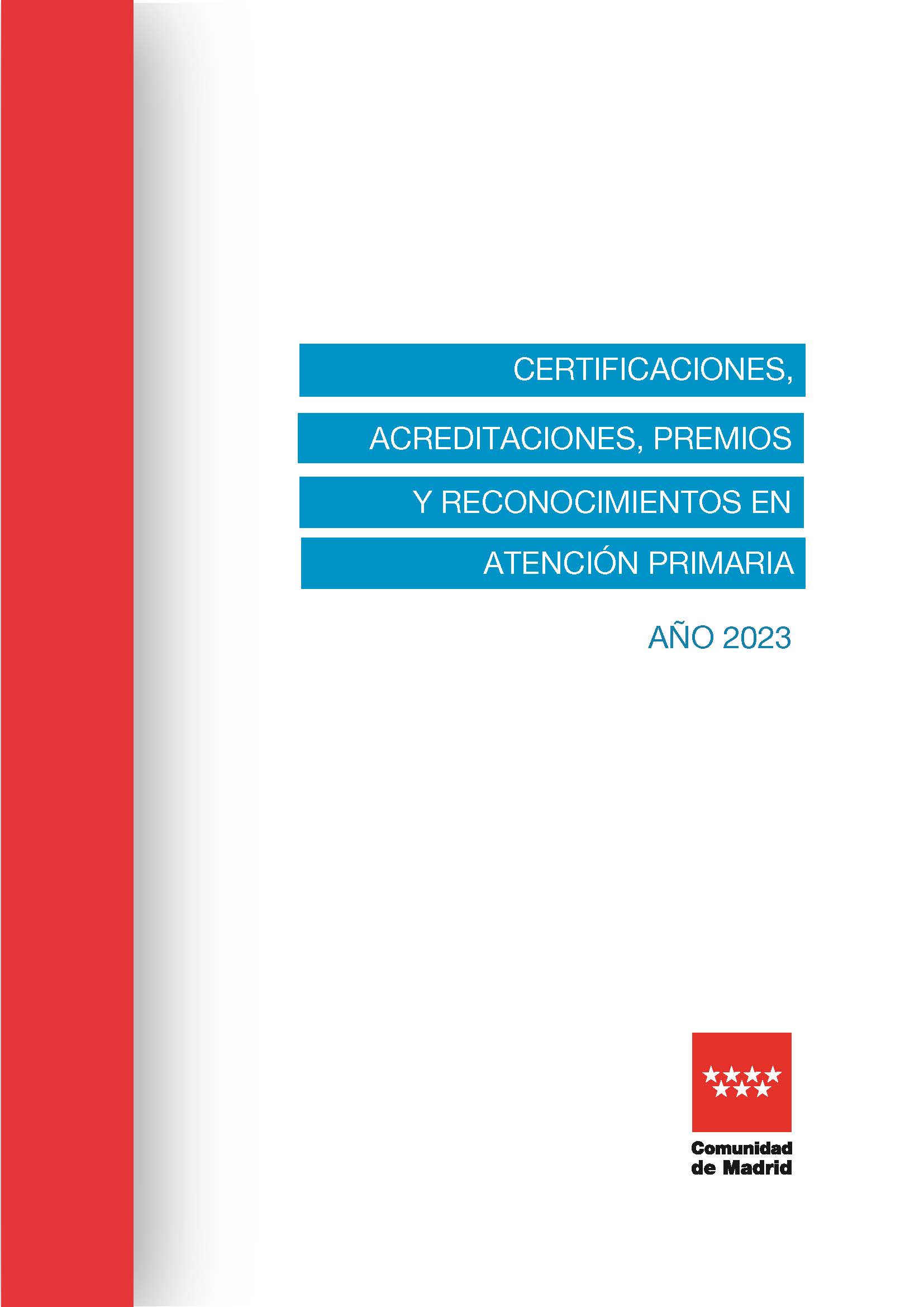 Portada de Certificaciones, acreditaciones, premios y reconocimientos en Atención Primaria. Año 2023
