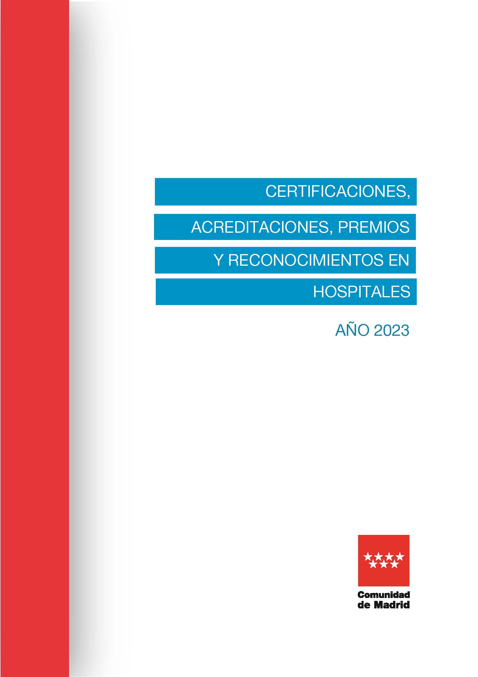 Portada de Certificaciones, acreditaciones, premios y reconocimientos en Hospitales. Año 2023