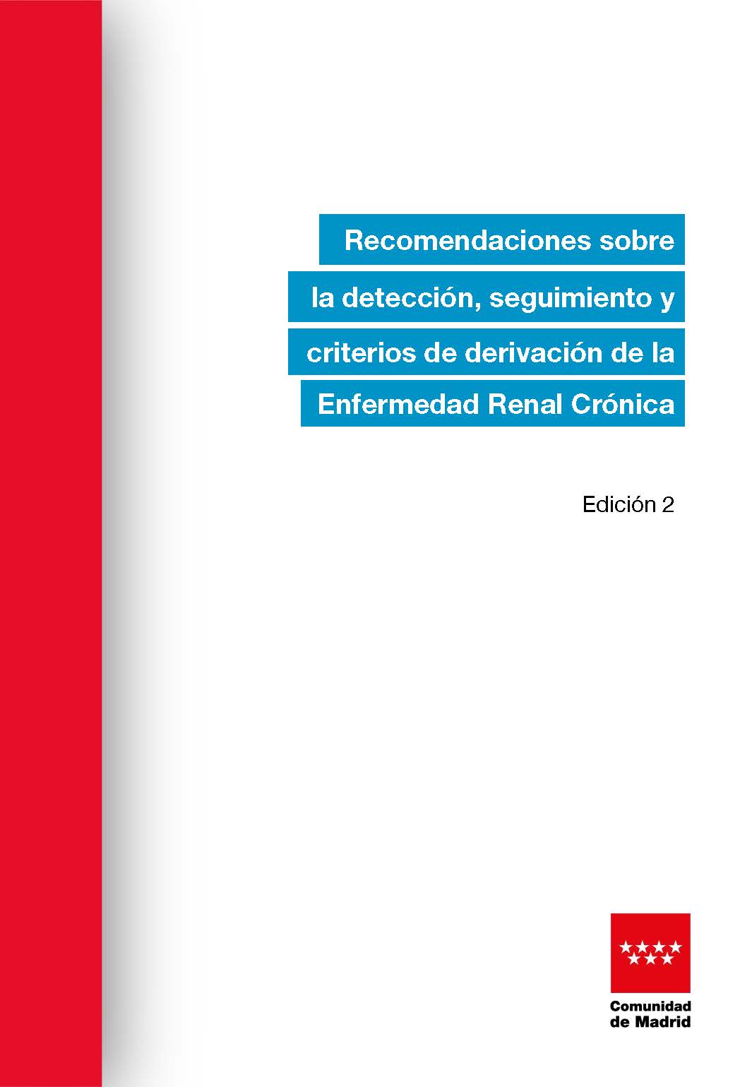 Portada de Recomendaciones sobre la detección, seguimiento y criterios de derivación de la Enfermedad Renal Crónica