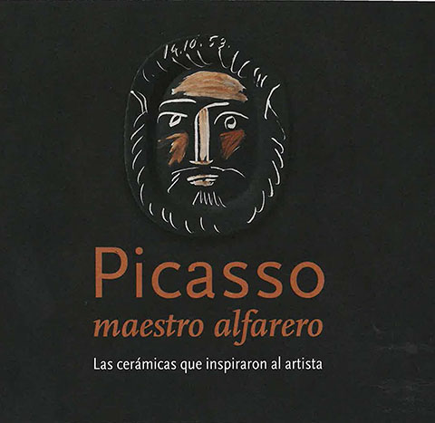 Portada de Picasso, maestro alfarero. Las cerámicas que inspiraron al artista