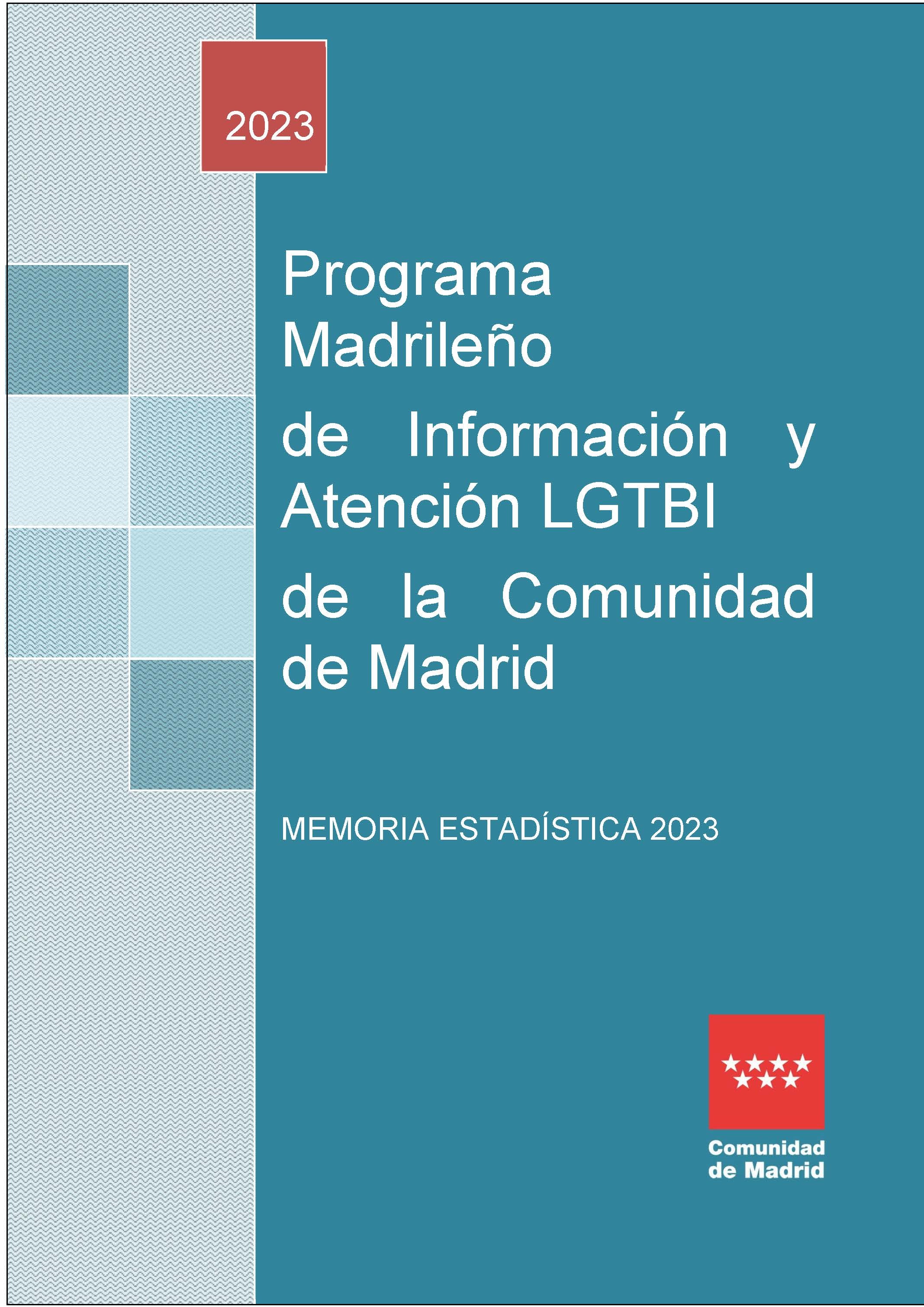 Portada de Programa Madrileño de Información y Atención LGTBI de la Comunidad de Madrid. Memoria Estadística 2023