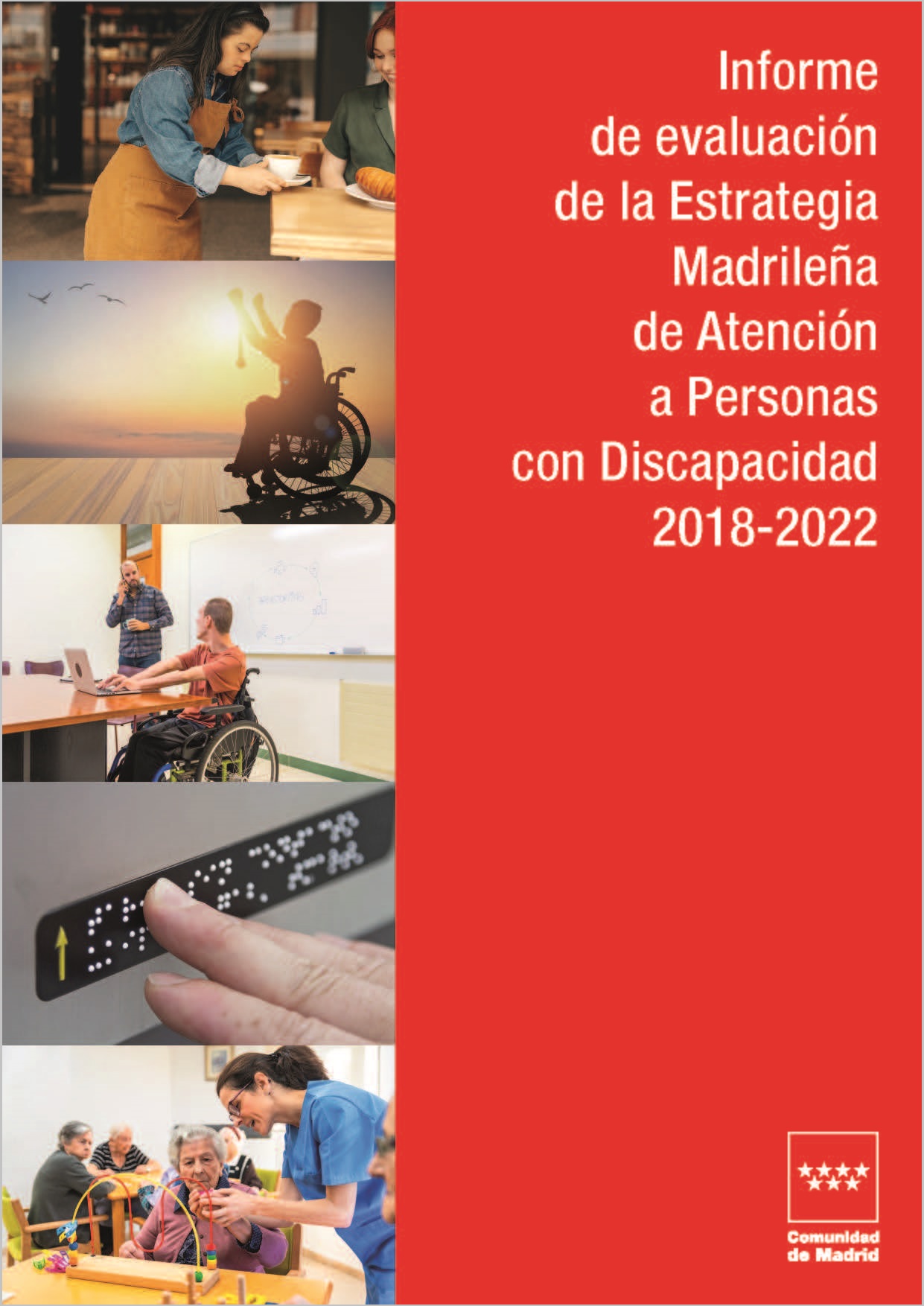 Portada de Informe de evaluación de la Estrategia Madrileña de Atención a Personas con Discapacidad 2018-2022