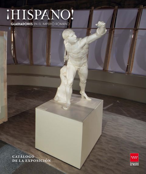 Portada de ¡Hispano! Gladiadores en el Imperio romano. Catálogo de la exposición