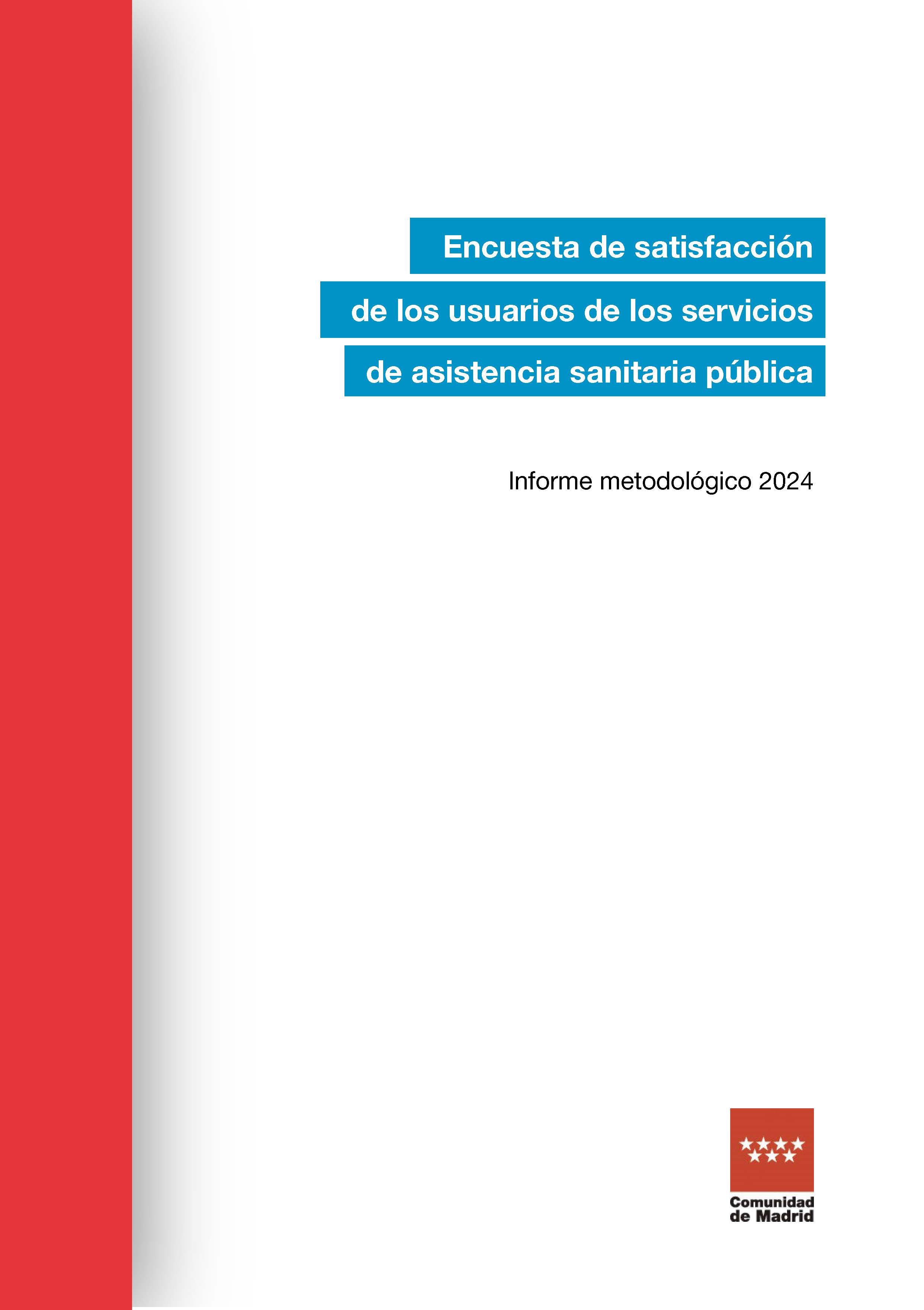 Portada de Encuesta de satisfacción de los usuarios de los servicios de asistencia sanitaria pública de la Comunidad de Madrid: Informe metodológico 2024