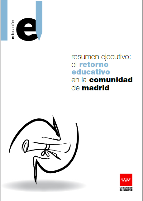 Portada de Resumen Ejecutivo. El retorno educativo en la Comunidad de Madrid