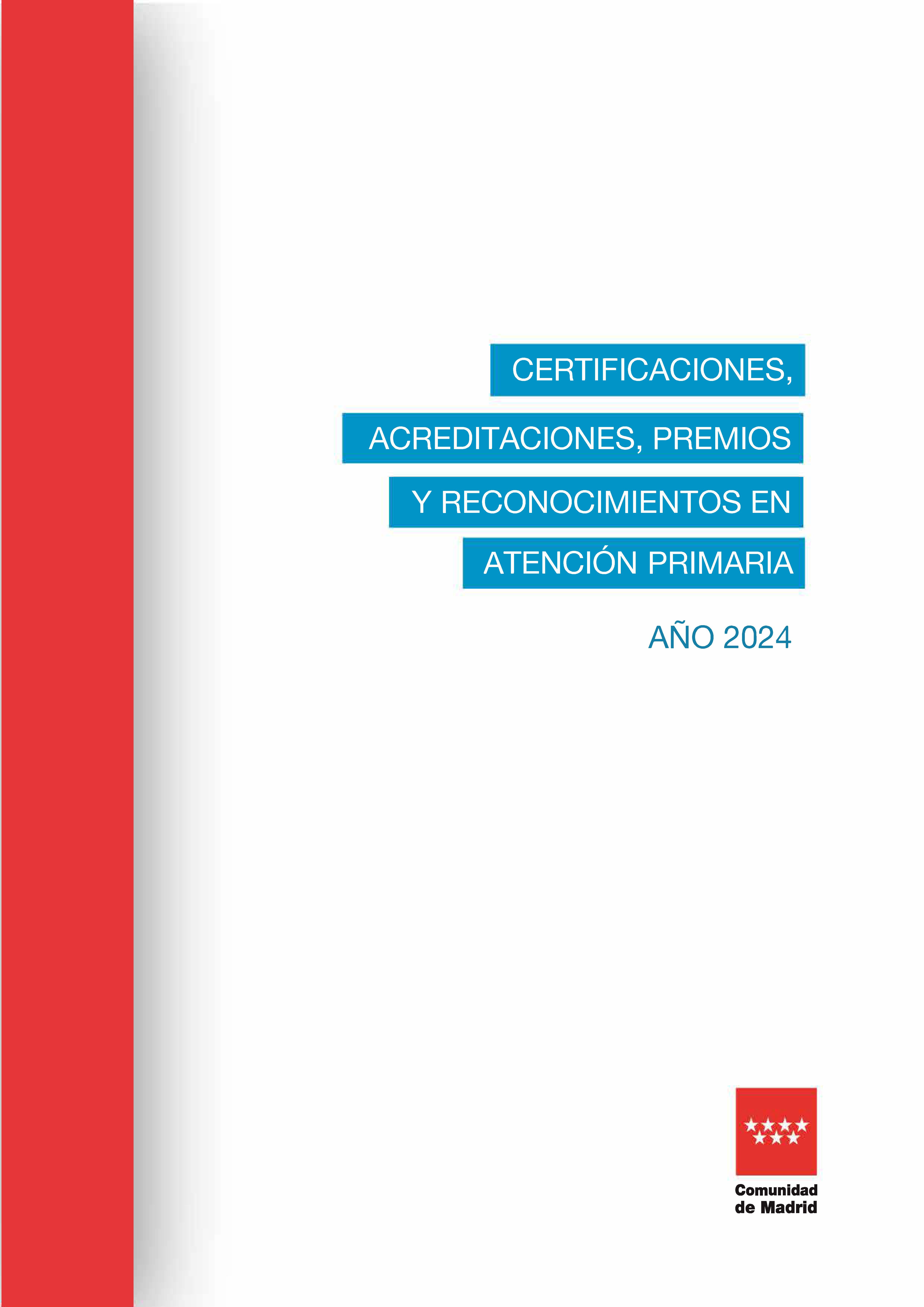 Portada de Certificaciones, acreditaciones, premios y reconocimientos en Atención Primaria: Año 2024
