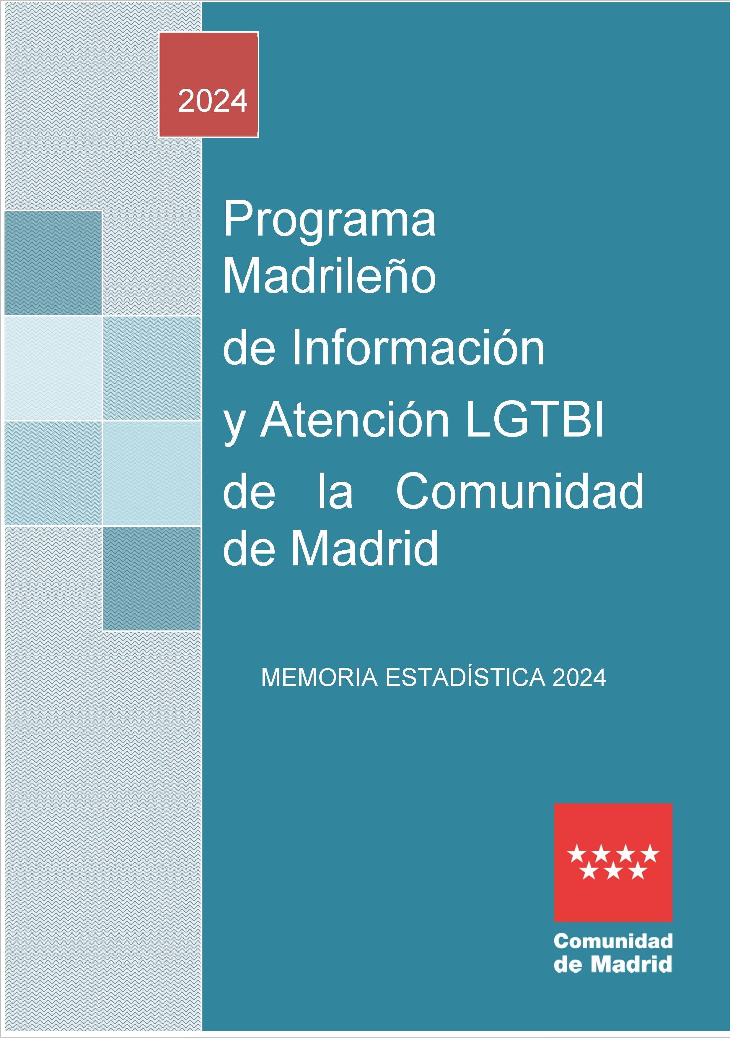 Portada de Programa Madrileño de Información y Atención LGTBI de la Comunidad de Madrid. Memoria Estadística 2024