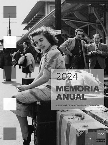 Portada de Memoria Anual 2024. Archivos de la Comunidad de Madrid