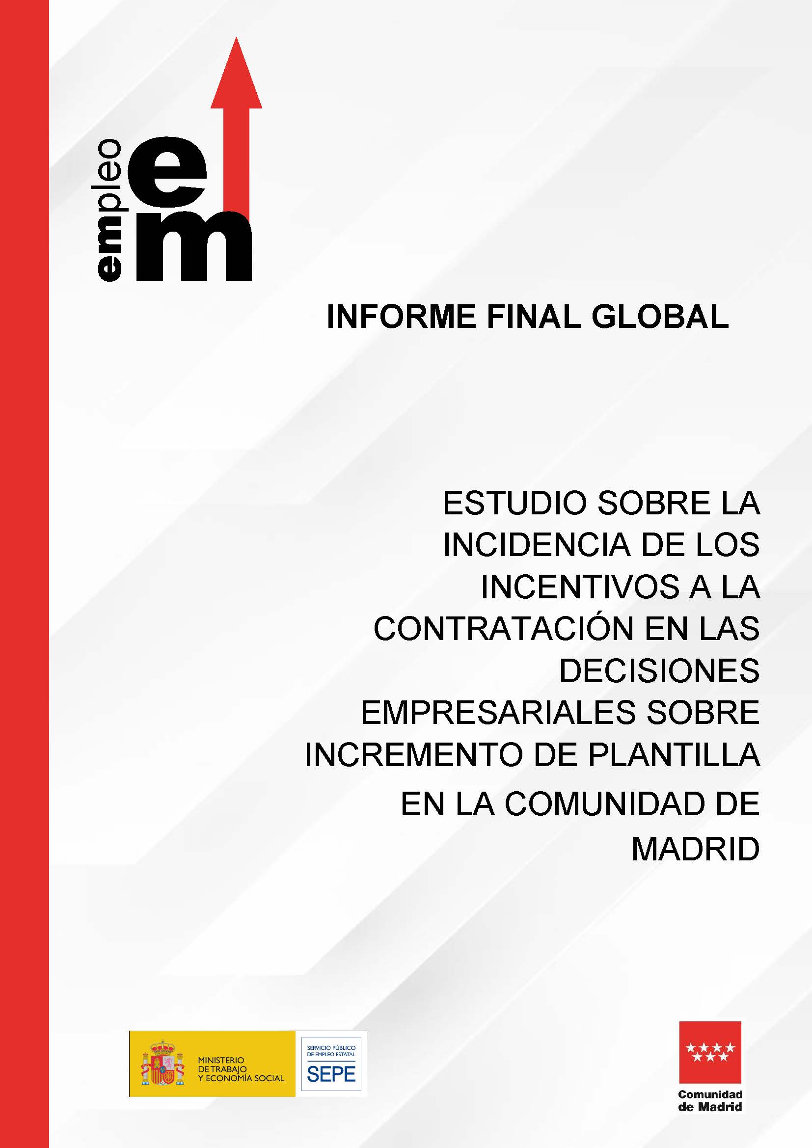 Portada de Incidencia de los incentivos a la contratación en las decisiones empresariales sobre incremento de plantilla en la Comunidad de Madrid
