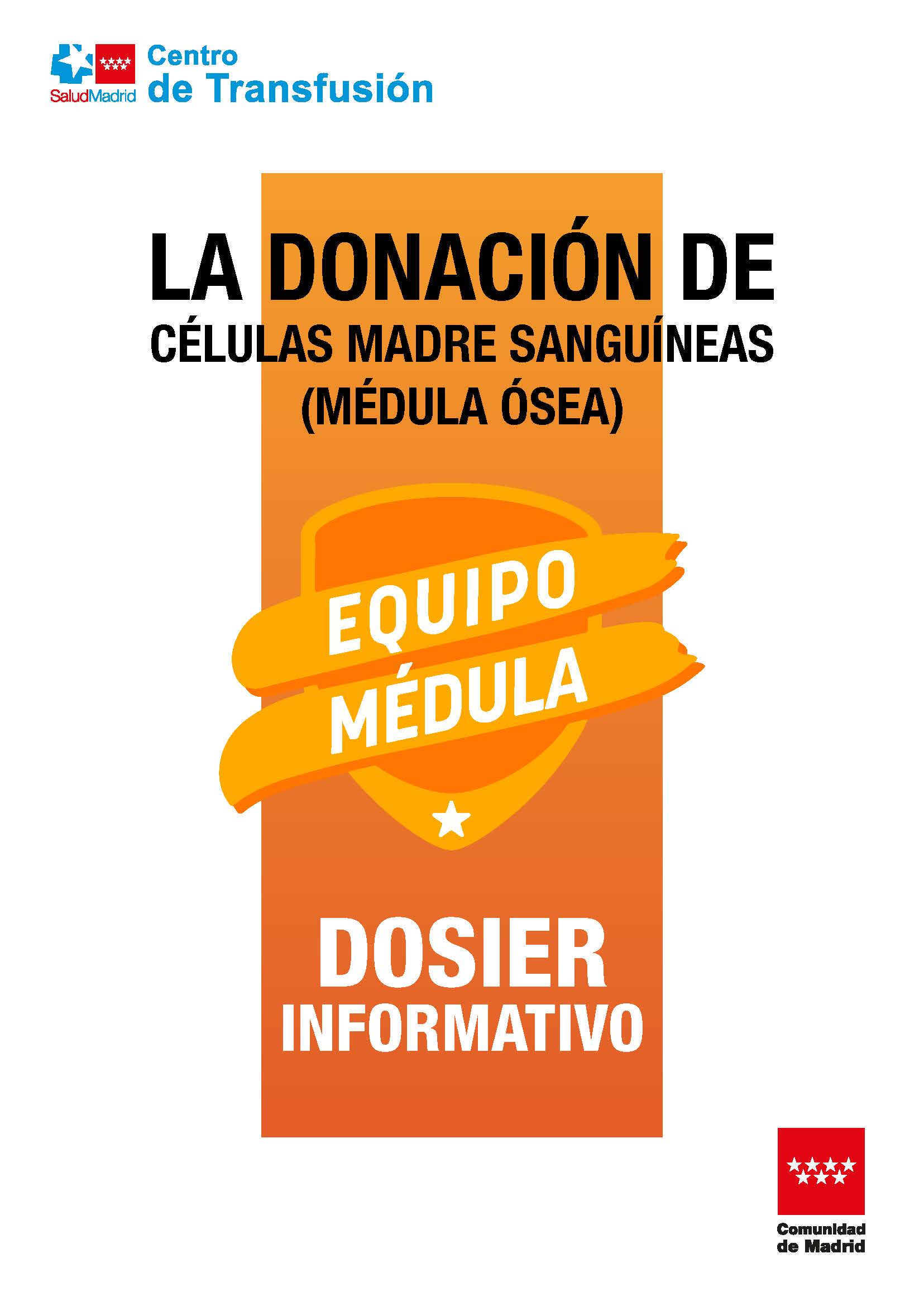 Portada de Donación de células madre sanguíneas (médula ósea), La. Dosier informativo