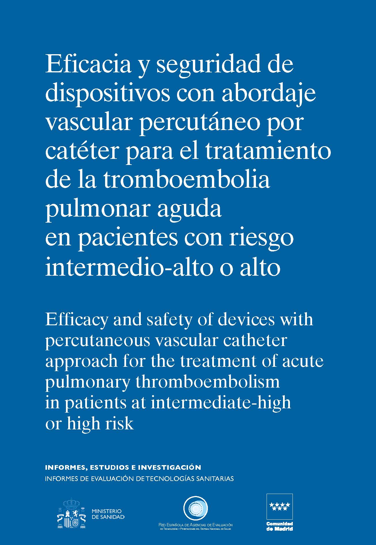 Portada de Eficacia y seguridad de dispositivos con abordaje vascular percutáneo por catéter para el tratamiento de la tromboembolia pulmonar aguda en pacientes con riesgo intermedio-alto o alto