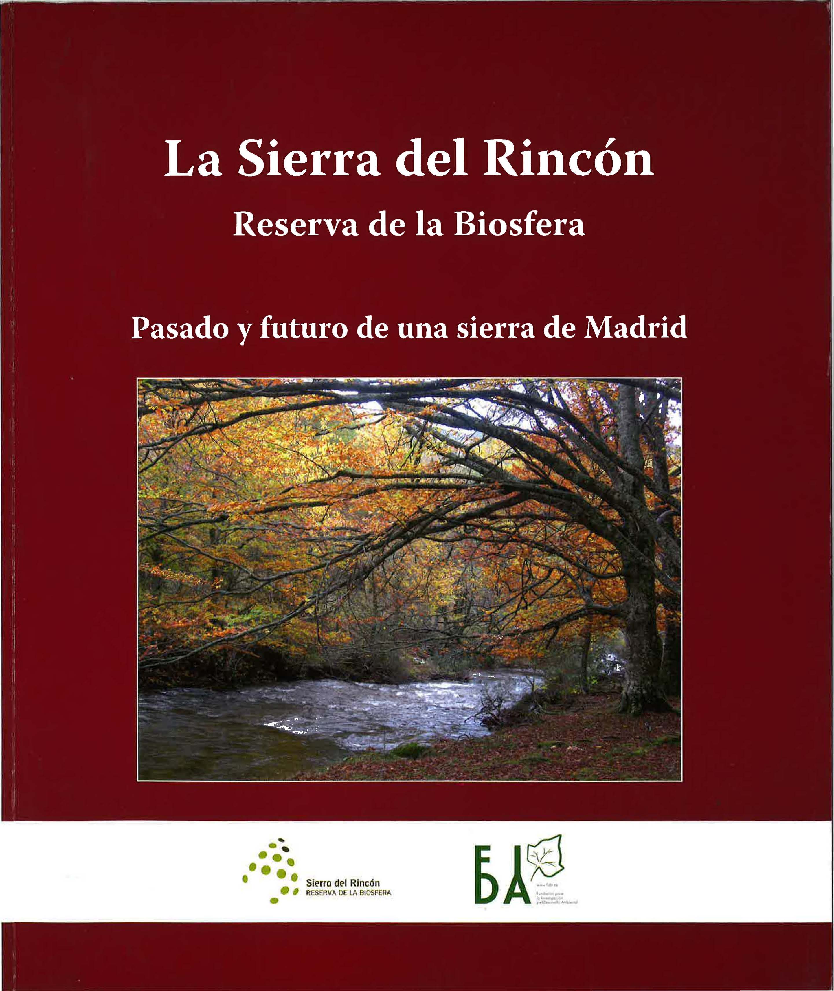 Portada de Sierra del Rincón, La. Reserva de la Biosfera. Pasado y futuro de una sierra de Madrid