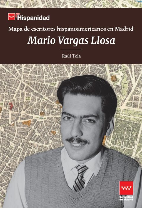 Portada de la publicación Mapa Escritores Hispanoamericanos en Madrid. Vargas Llosa