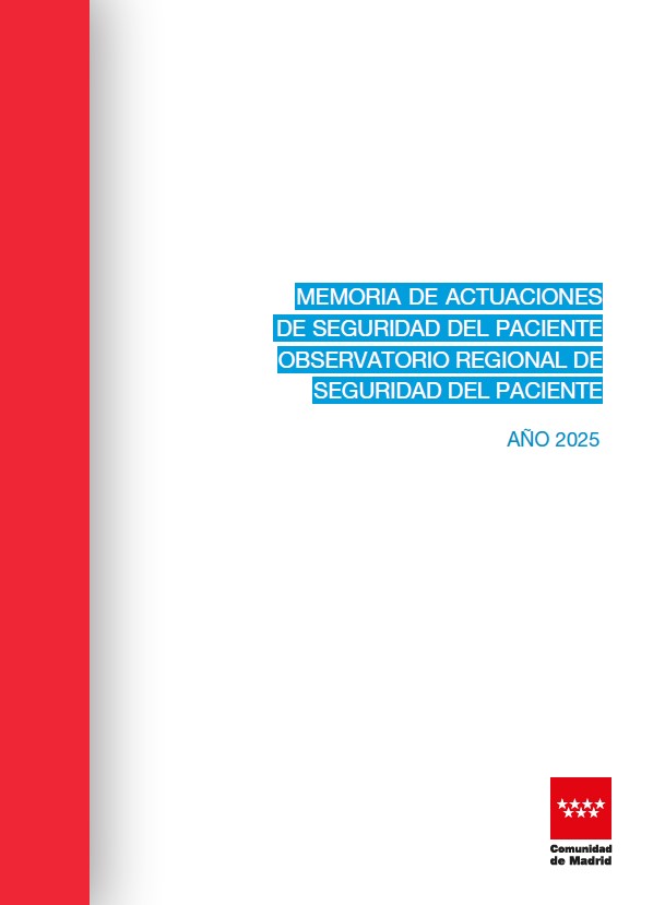 Portada de la publicación Memoria de actuaciones de Seguridad del Paciente. Observatorio Regional de Seguridad del Paciente. Año 2025