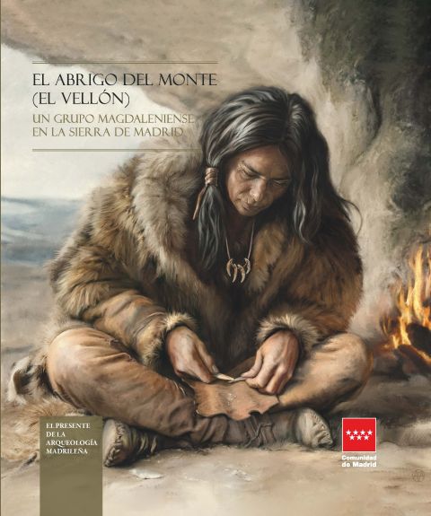 Portada de la publicación Abrigo del Monte, El (El Vellón): un grupo magdaleniense en la sierra de Madrid