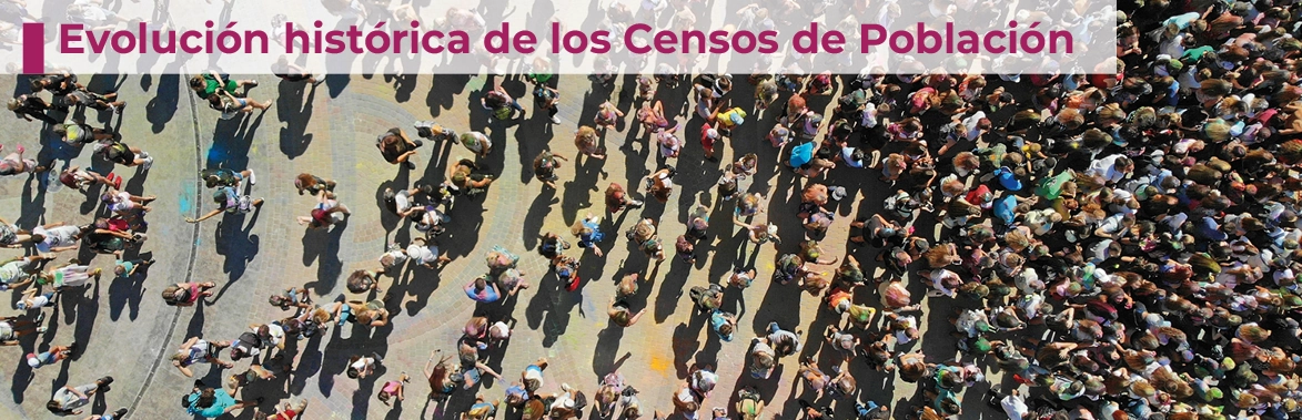 Evolución histórica de los Censos de Población